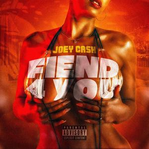 Fiend 4 You (Radio Edit)