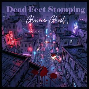 Dead Feet Stomping