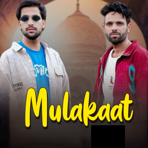Mulakaat (Freestyle)