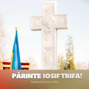 Părinte Iosif Trifa!