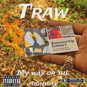 My Way Or The Highway (Rough Draft)