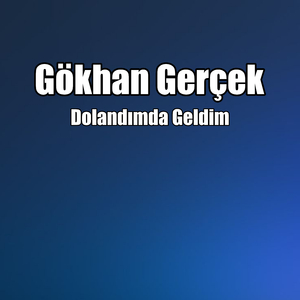 Dolandımda Geldim