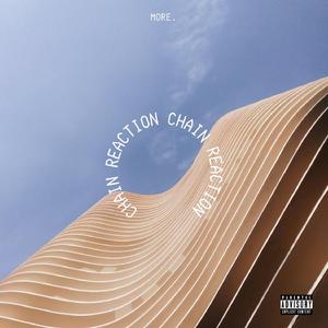 Chain Reaction (feat. Preech, Louie $ativa, Kay Smilez, Tory-X, N E L O & LODRIC)