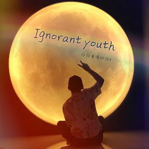 Ignorant youth