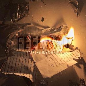 Feel Bad (feat. Lxst Boy & Senzu ¥)