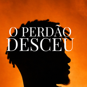 O Perdão Desceu