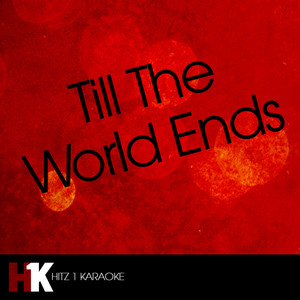 Till the World Ends (Karaoke)