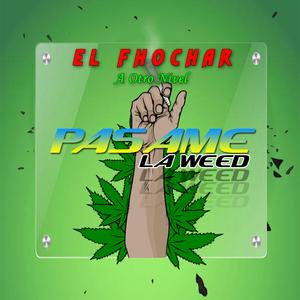 Pasame La Weed