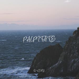 Palpitate