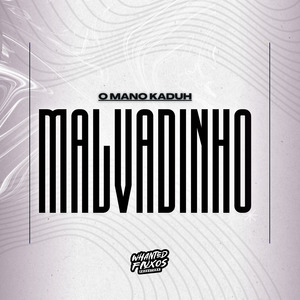 Malvadinho