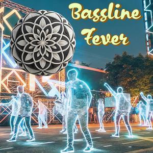 Bassline Fever