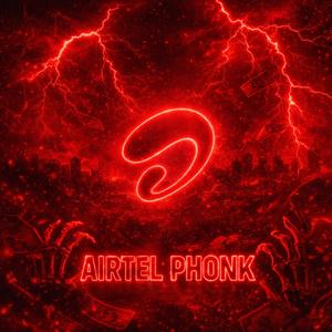 AIRTEL PHONK