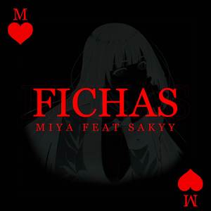 Fichas (Miya & Sakyy)