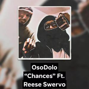 Chances (feat. OsoDolo)