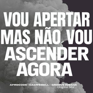 Não Vou Ascender Agora