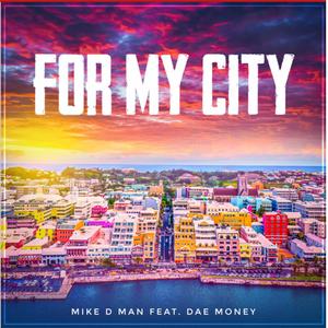 For My City (feat. Dae Money) (Radio Edit)