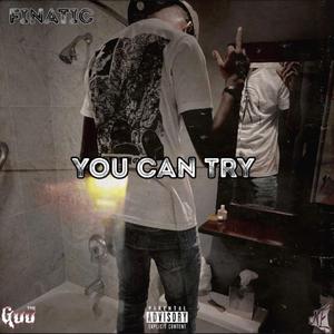 You Can Try