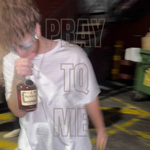 PRAY TQ ME