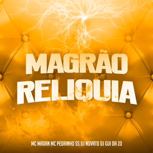 Magrão Reliquia