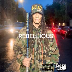 Rebellious
