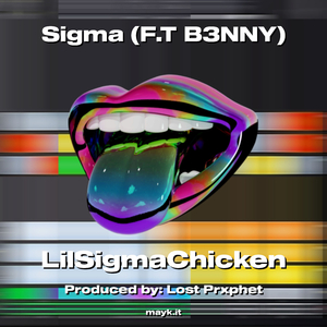 Sigma (F.T B3NNY)