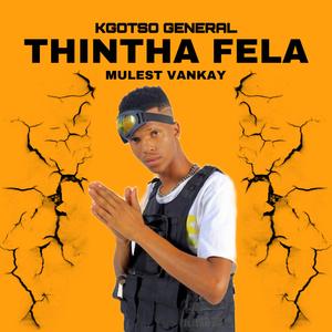 Thintha Fela (feat. Mulest Vankay)