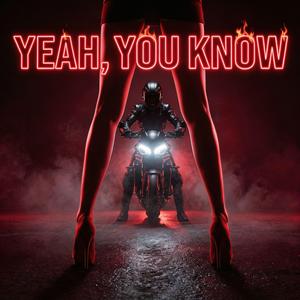 Yeah, You Know!