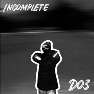Incomplete