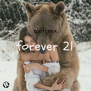 Forever 21 (Original Mix)
