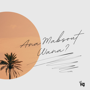 Ana Mabsout Wana?