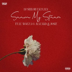 Saam My Staan (Ft. Wozza G, Josie Beatz & Malxrd)