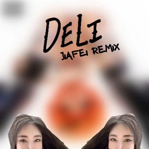 野花香 × Deli (Jiafei Remix)