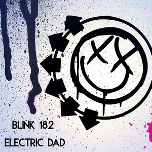 What's My Age Again (Electric Dad Remix)