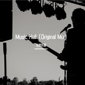 Music Hall (Original Mix)
