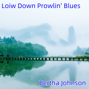 Loiw Down Prowlin' Blues