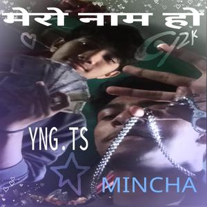 Mero Naam Ho (feat. MINCHA)