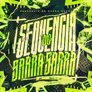Sequência Do Sarra Sarra