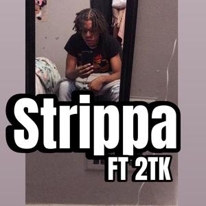 Strippa (feat. 2TK)