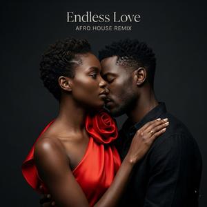 Endless Love (Afro House)
