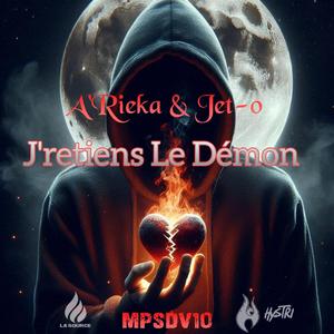 J'retiens Le Démon (feat. A‘rieka, Jet-o & Kinemon)