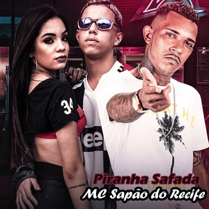 Piranha Safada (feat. MC Rafinha & Mc Henny)