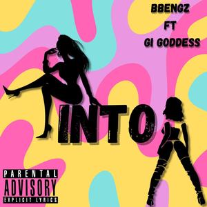Into (feat. Gi Goddes)