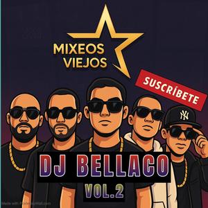 Me Gustas Tu Mix (Dj BellacO x Dj Golum)