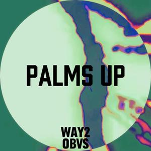 Palms Up