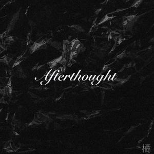 Afterthought