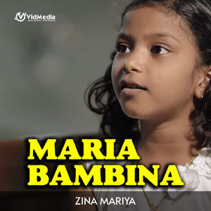 Kunju Mathave (From "Maria Bambina")