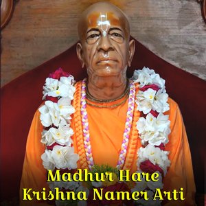 Madhur Hare krishna Namer Arti