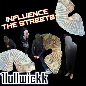 Influence The Streets