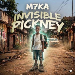 Invisible pickney