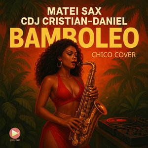 Bamboleo (Chico Cover Extended)